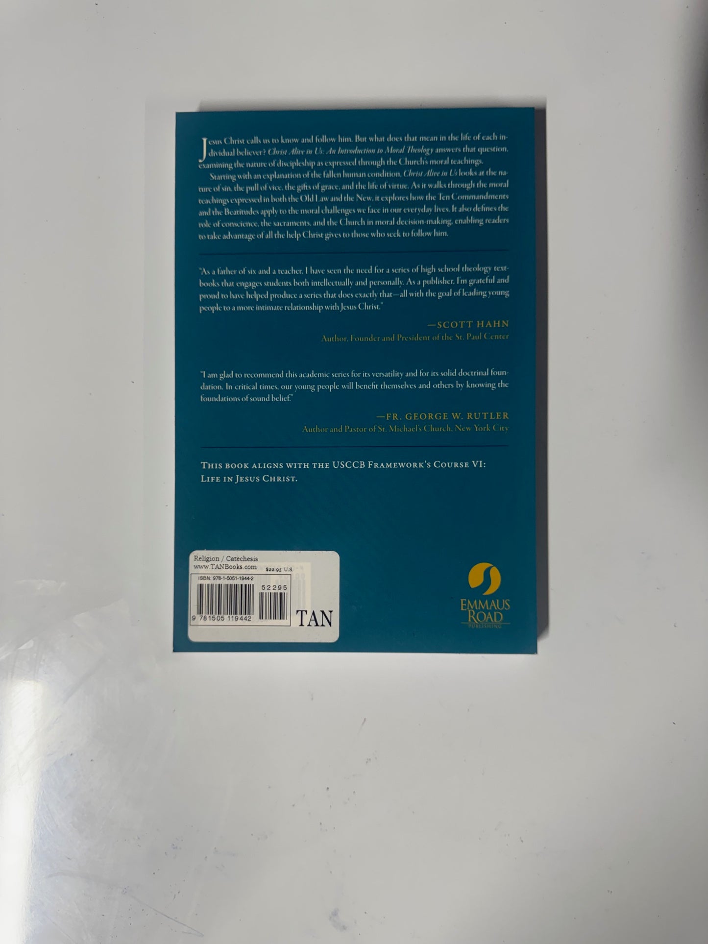 Christ Alive in Us: An Introduction to Moral Theology Paperback New