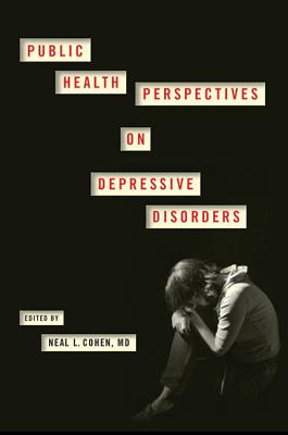 Public Health Perspectives on Depressive Disorders Hardcover New