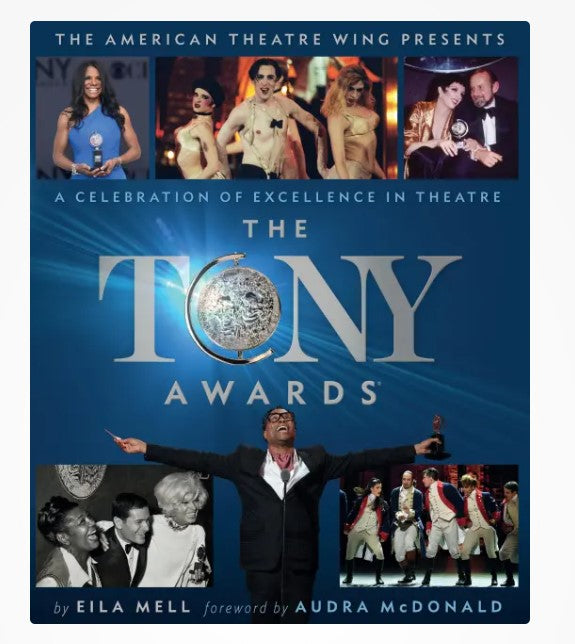 The Tony Awards : A Celebration of Excellence in Theatre (Hardcover)