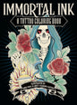 Immortal Ink: A Tattoo 45 Page Coloring Book New