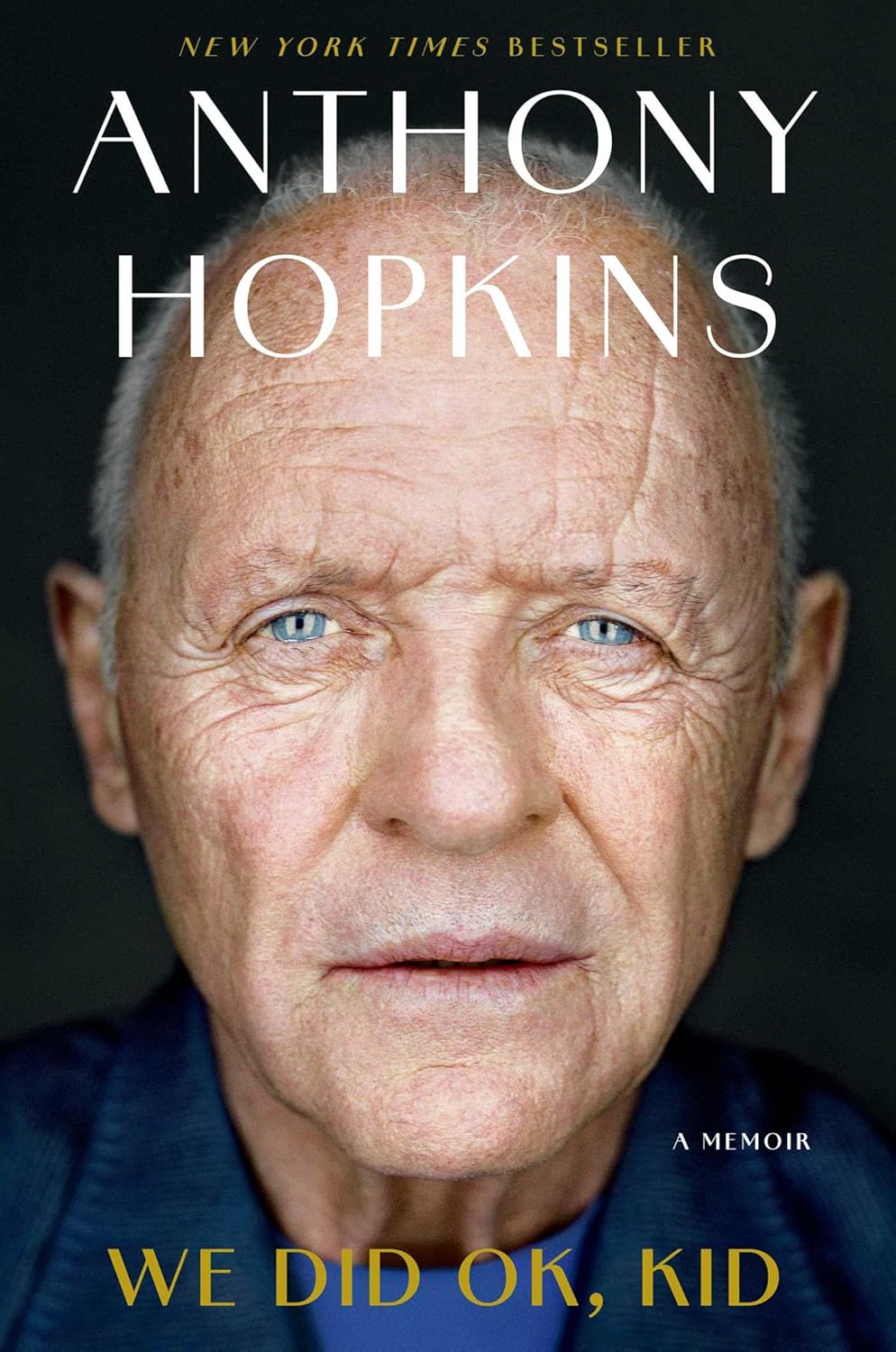 We Did OK, Kid A Memoir By Anthony Hopkins-Bestseller New