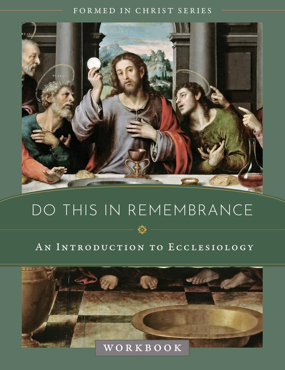 Formed in Christ: Do This in Remembrance (Workbook) New