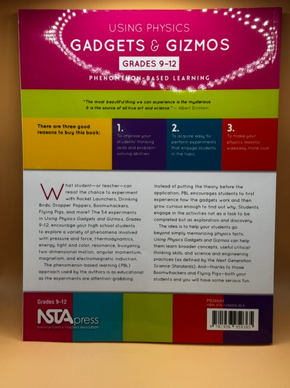 Using Physics Gadgets and Gizmos, Grades 9-12: Phenomenon-Based Learning New