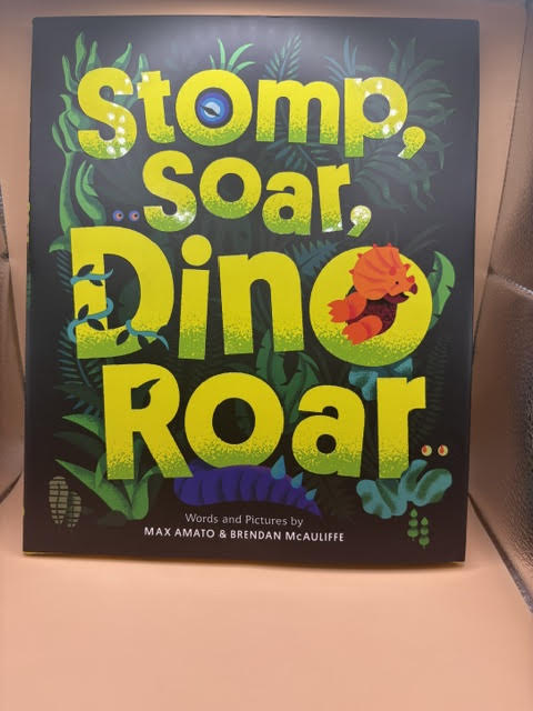 Stomp, Soar, Dino Roar (Dinos, Rhinos, and More) Hardback New