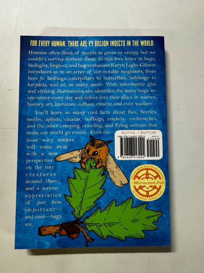 Bug Life: How Bees, Butterflies, and Other Insects Rule the World Paperback New