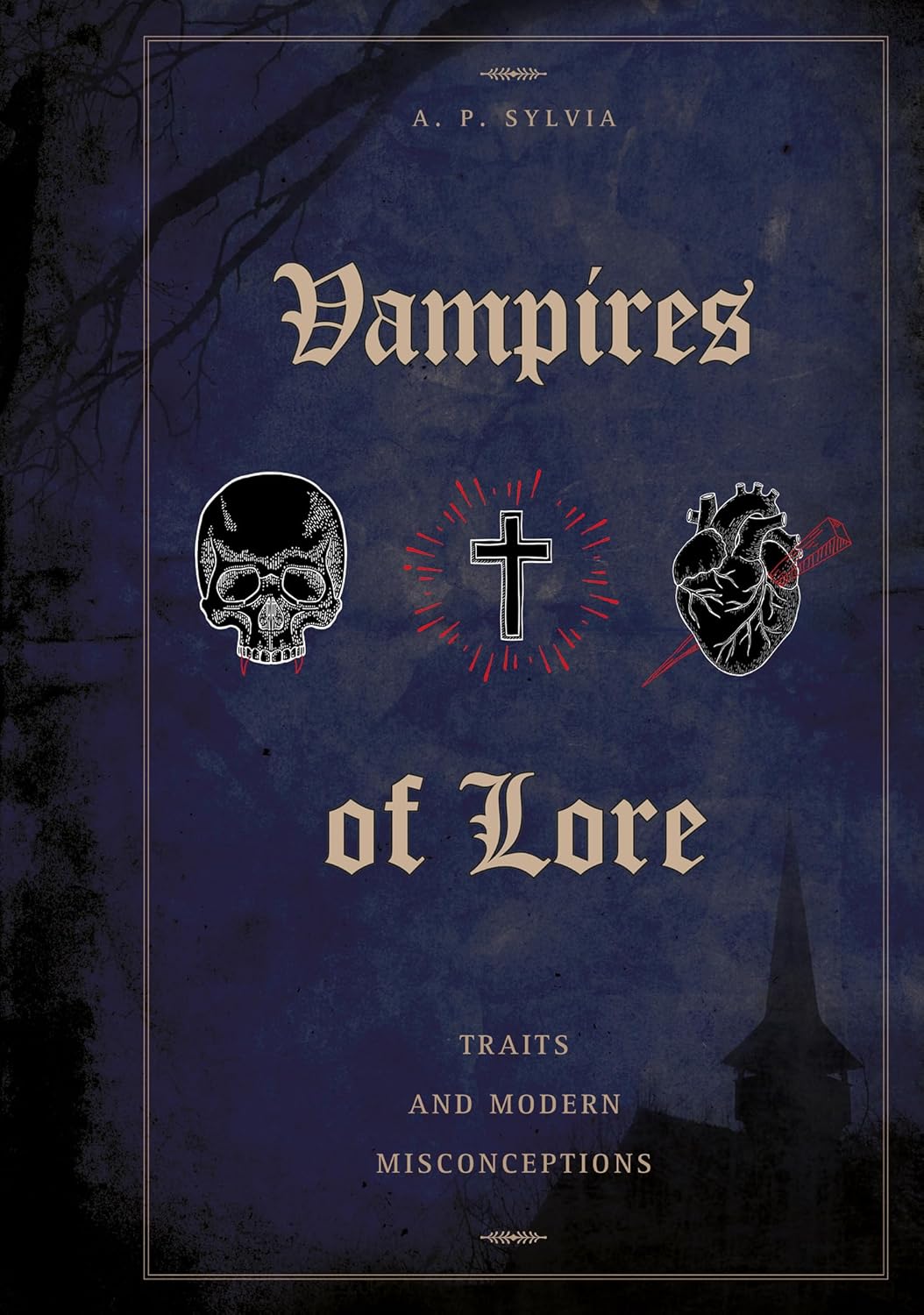 Vampires of Lore : Traits and Modern Misconceptions Hardcover