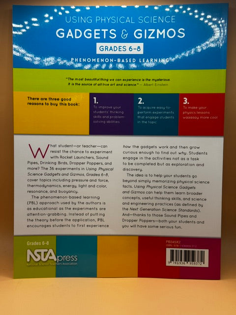 Using Physical Science Gadgets and Gizmos, Grades 6-8: Phenomenon-Based Learning
