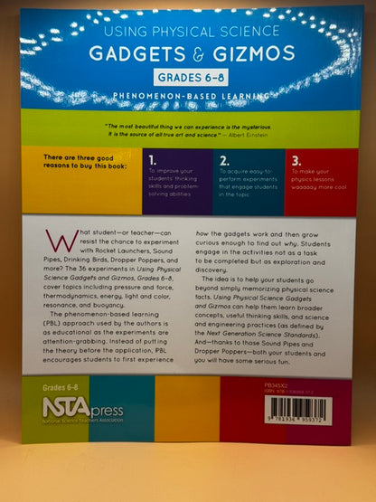 Using Physical Science Gadgets and Gizmos, Grades 6-8: Phenomenon-Based Learning