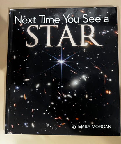 Next Time You See a Star- Discover The Wonder of The Night Sky-HardCover New