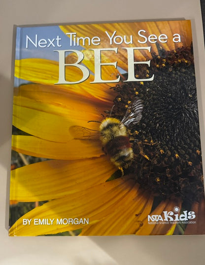 Next Time You See a Bee-Big Impact These Little Insects Have - Hardcover New