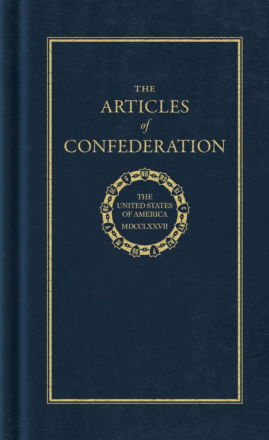 Articles of Confederation (Books of American Wisdom) Hardcover New