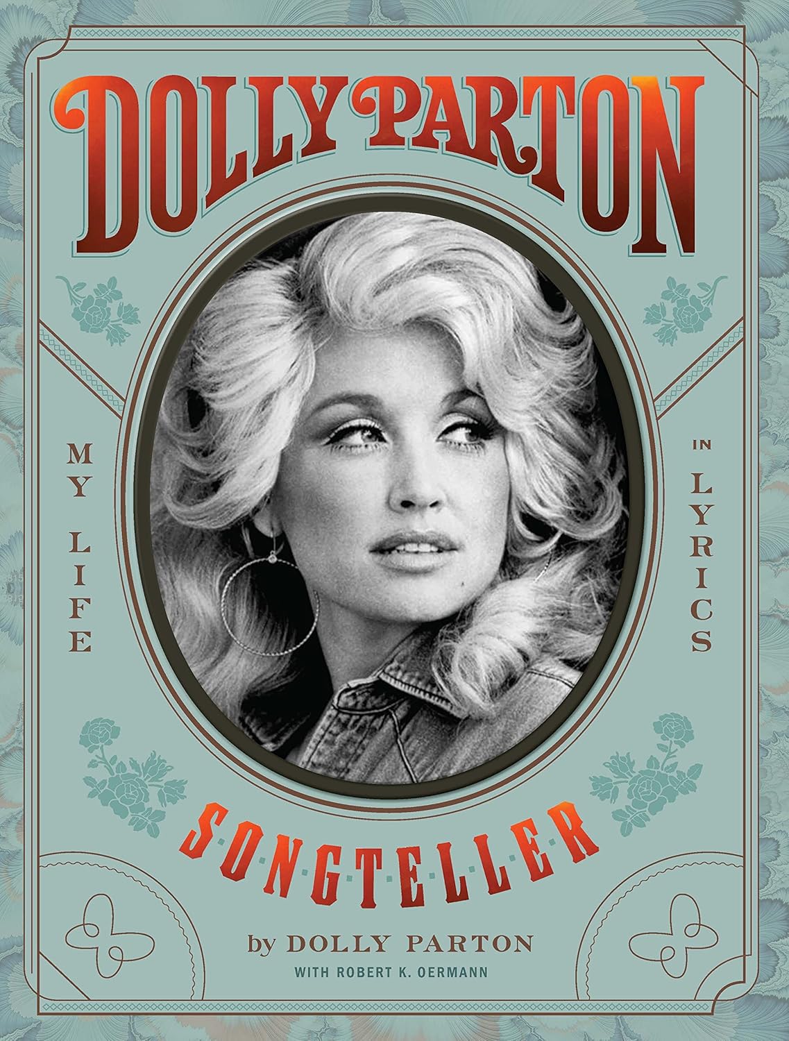 Dolly Parton Songteller: My Life in Lyrics: My Life in Lyrics Hardcover