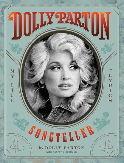 Dolly Parton Songteller: My Life in Lyrics: My Life in Lyrics Hardcover