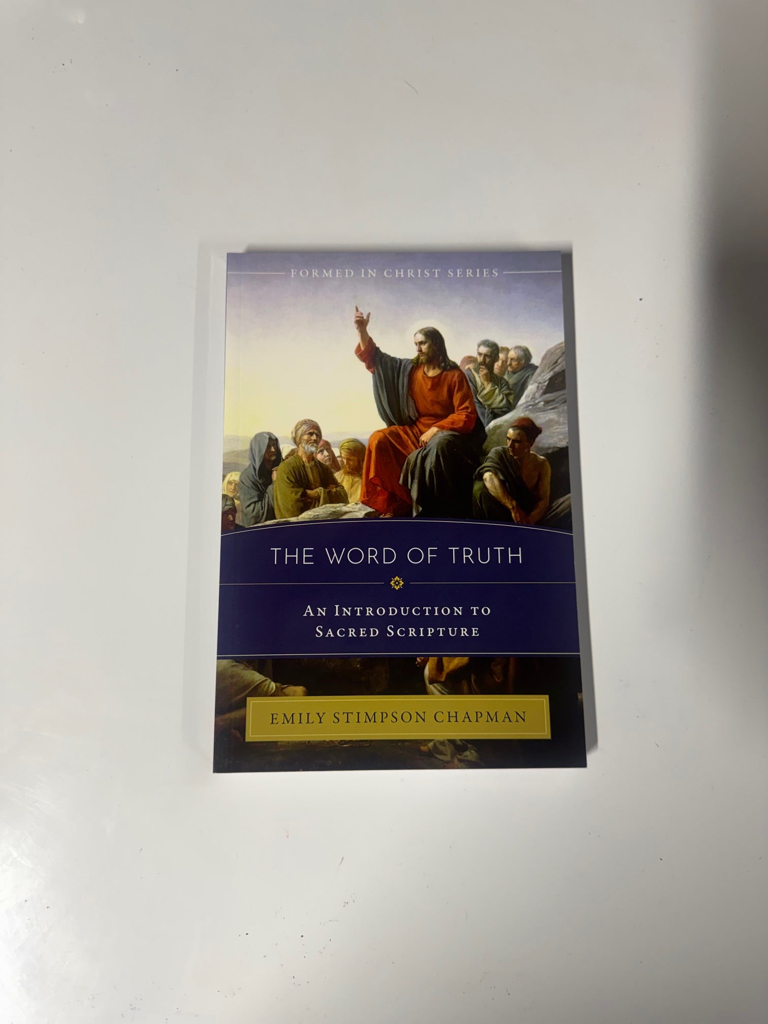 The Word of Truth: An Introduction to Sacred Scripture Paperback-New