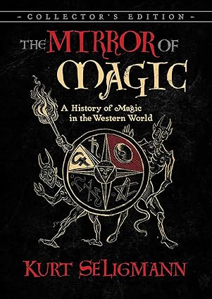 The Mirror of Magic: A History of Magic in the Western World Hardcover Collector