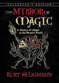 The Mirror of Magic: A History of Magic in the Western World Hardcover Collector