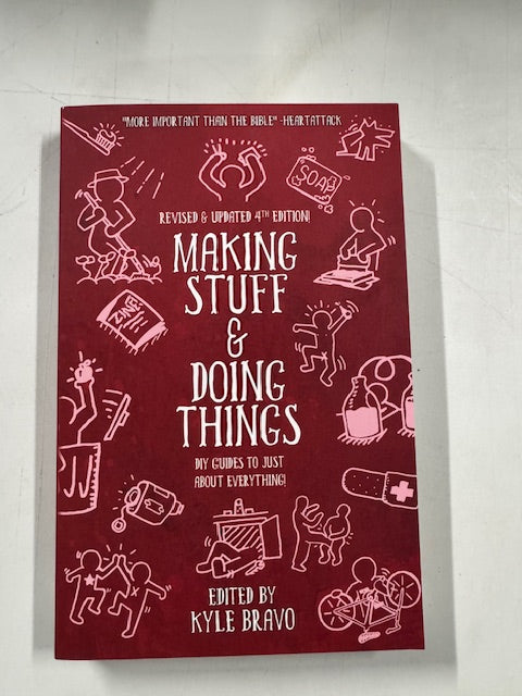 Making Stuff and Doing Things: DIY Guides to Just about Everything (Good Life)