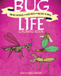 Bug Life Coloring Book: How Bees, Butterflies, and Bugs Rule the World New