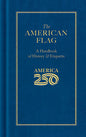 The American Flag (America 250 Edition) (Books of American Wisdom) New