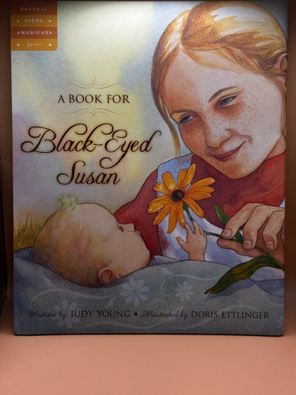 A Book for Black-Eyed Susan (Tales of Young Americans) Hardcover New