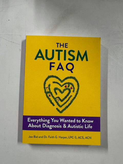 The Autism FAQ: Everything You Wanted to Know about Diagnosis & Autistic Life