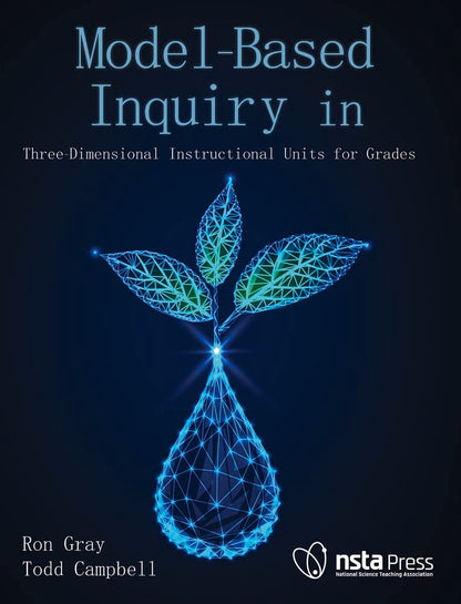 Model-Based Inquiry in Biology:3 Dimensional Instructional Units for Grades 9-12