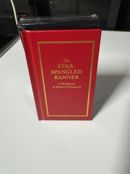 The Star-Spangled Banner: A Handbook of History & Etiquette New