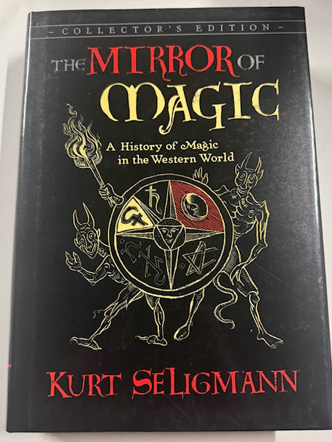 The Mirror of Magic: A History of Magic in the Western World Hardcover Collector