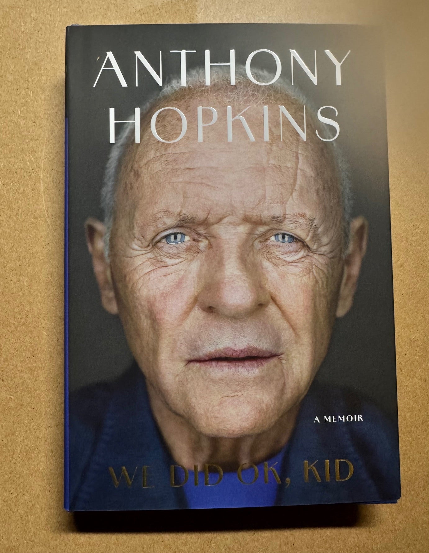 We Did OK, Kid A Memoir By Anthony Hopkins-Bestseller New