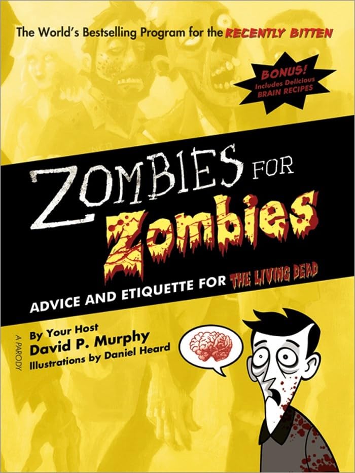 Zombies for Zombies: Advice and Etiquette for the Living Dead Paperback New
