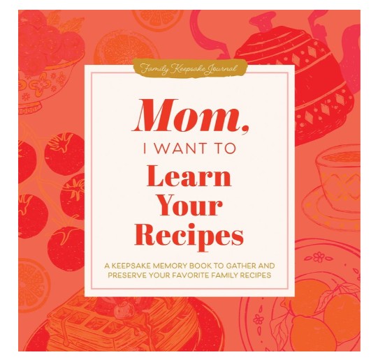 Mom, I Want to Learn Your Recipes - (The Hear Your Story Books) HardCover New