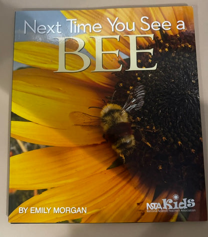 Next Time You See a Bee-Buzzing About Bees! Paperback New
