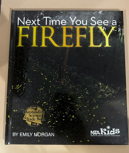 Next Time You See a Firefly-Outstanding Science Book for Students Hardback New