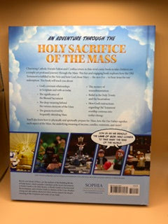 The Holy Mass: On Earth as It Is in Heaven (Building Blocks of Faith Series) New