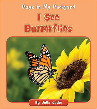 I see Bugs in My Backyard! Book Series Choose From 8 Titles