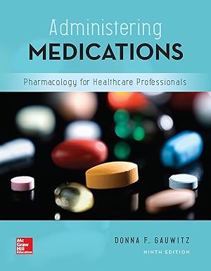 Loose Leaf for Administering Medications 9th Edition