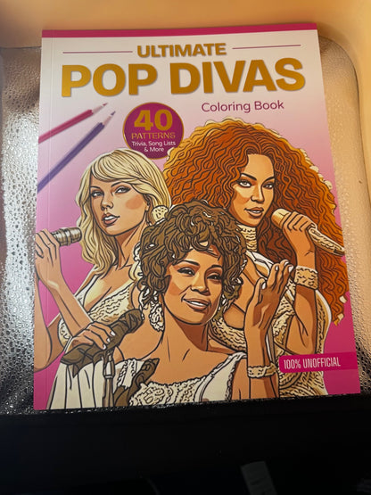 Ultimate Pop Divas Coloring Book : 40 Patterns, Trivia, Song Lists, and More