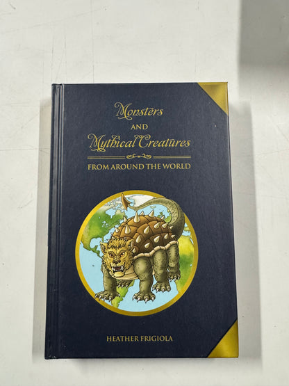 Monsters and Mythical Creatures from around the World Hardcover New