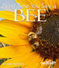 Next Time You See a Bee-Buzzing About Bees! Paperback New